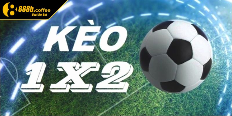 Kèo 1x2 888B – Hướng dẫn chi tiết và mẹo chơi hiệu quả 1 Giới thiệu tổng quan kèo 1x2 888B
