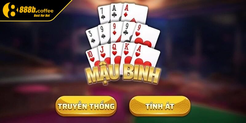 Tổng quan game bài Mậu binh 888B